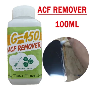 ACF remover G450 100 МЛ жидкость для удаления токопроводящего клея Жидкость для ремонта ЖК-кабеля G430 Спиртовой растворитель органическая кислота ACF