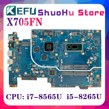 KEFU X705FN Материнская Плата для ноутбука Asus VivoBook X705F N705F Материнская плата для ноутбука с i5-8265U i7-8565U MX150-2G/4G 100% Рабочая