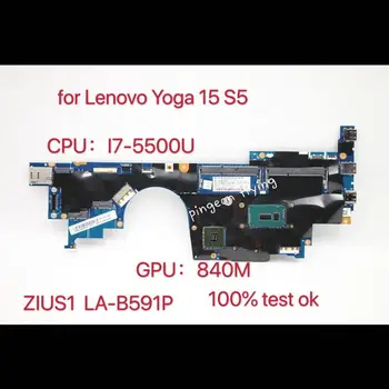 Материнская плата ZIUS1 LA-B591P YOGA 15 S5 для ноутбука CPU i7-5500U 840M FRU DDR3 00NY539 00JT361 00NY540