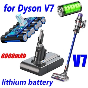 Оригинал для Dyson V7 21,6 В 6000 мАч Перезаряжаемая Литиевая Батарея, для Dyson V7 Motorhead Animal Fluffy Absolute V7 Battery