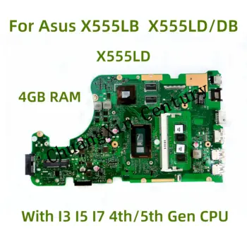 Подходит для Asus R556L X555LB X555LAB X555LD/DB X555LJ X555LF X555LN X555LNB VM501L с процессором I3 I5 I7 4 ГБ оперативной памяти 100% Протестировано